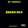 Jonah Hex (Explicit) - WhatChaKnow Records,LLC