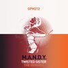 Twisted Sister (Ultrasone Remix) - M.A.N.D.Y.&Ultrasone