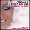 Angels In The Dark (Pedro Del Mar's Retro Edit) - Estigma&Pedro Del Mar