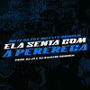 Ela Senta Com a Perereca (Explicit) - DJ J2&Mc Lv Da Zo&Tropa da W&S&Dj Katatau Original&MC Fefe Original