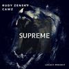 Supreme - Rudy Zensky&CAWZ