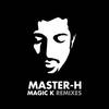 Magic K (Christian Prommer Remix) - Master H