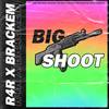 Big Shoot - R4R&Brackem