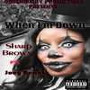 When I'm Down (Explicit) - DOUGHBURRY PRODUCTIONS&Sharp Brown