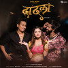 Dadla (Version 2) - Rani Maske&Sourabh Salunke&Md. Asif