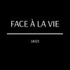 Face à la vie(feat. Prinz Ali & Krista) - Jag1&Prinz Ali&Krista