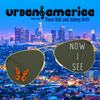 Now I See(feat. Johnny Britt) - Urban America&Vince Hall&Johnny Britt