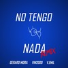 No Tengo Nada (2k20) - V.Emil&Gerard Mora