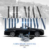 Top Down(feat. Manny Mack & Young Bolt) (Explicit) - Lil Man&Manny Mack&Young Bolt