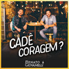 Cadê Coragem? - Renato & Giovanelli