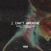 I Can't Breathe(feat. Sighrocspliff) (Explicit) - GUN40&SighRocSpliff