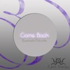 Come Back (DeNiGoNs Remix) - Bassmach&NataVia