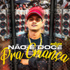 Montagem Não É Doce pra Criança(feat. DJ Gordonsk) (Explicit) - MC Renatinho Falcão