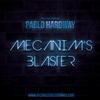 Mechanizm's Blaster (Original Mix) - Pablo Hardway