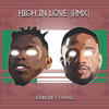 High in Love (Remix|Explicit) - John Ibe&Praiz