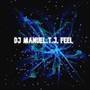 Feel - DJ Manuel.T.J.