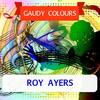 Days Of Wine And Rose - Roy Ayers