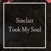 Took My Soul - Sinclair