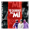 Te Quiero Pa Mi (Remix) - El Kimiko&Yordy&Jacob Forever&Michel Boutic&Osniel Andrés Cobarrubia Alfonso&Yordano Ulacia Creagh&Yosdany Jacob Carmenates&Michel Antonio Aguilera Chaviano