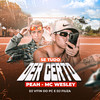 Se Tudo Der Certo (Explicit) - Mc Peah&MC Wesley&Dj Vitin do Pc&Dj Fiuza