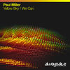 Yellow Sky (Extended Mix) - Paul Miller&Digital Vision