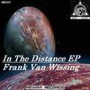 In The Distance (Original Mix) - Frank van Wissing