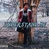 Understand Me (Explicit) - Blasian