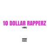 10 Dollar Rapperz (Explicit) - Bonez