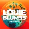 What's Crackin - Louie Blumes