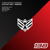 Lets Not Wait (MakeFlame Remix) - Christopher Corrigan&MakeFlame