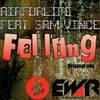 Falling (Original Mix) - Airforlife&Sam Vince