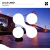 La La Land (Club Mix) - GANNAH