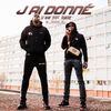 J'ai donné (Explicit) - Le Nine