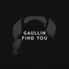 Find You - Gaullin&Jakob Hazell&Nick Jonas&Simon Wilcox&Svante Halldin