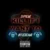 KILL IF I WANT TO (Explicit) - svpreme