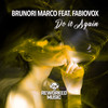 Do It Again (Max.On Remix) - Brunori Marco&FabioVox&Max.On