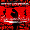 Aprovechemos - Dary NewFlow&Sago Music