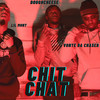 Chit Chat - Doughcheese&Lil Mont&Vonte Da Chaser