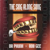 The Sing Along Song - Dr Phunk&Rob Gee