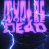 WON'T BE DEAD - HYLEM&grantdakidd