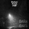 Dark Days (Explicit) - Holystudio&Rivaman&JohnDo