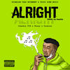 Alright (Explicit) - Cokeboy TIB&Feezy&Cookies