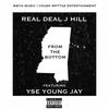 From The Bottom(feat. YSE Young Jay) (Explicit) - Real Deal J Hill&YSE Young Jay