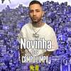 Novinha Do Campo Limpo (Explicit) - DJ GRZS&MC RD&Guilherme Ramalho De Azevedo