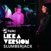 Paper Planes (triple j Like A Version) - Slumberjack&K.Flay