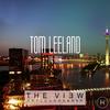 The View - Tom Leeland&Innside Dd Hafen