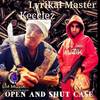 Open and Shut Case (Explicit) - Lyrikal Master&Kecclez