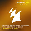 Gold (Club Mix) - Dash Berlin&D-Block & S-te-Fan&Jake Reese&Waka Flocka Flame&DJ Whoo Kid