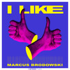 I Like - Marcus Brodowski