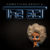 Something About U (DJ Garry Vocal Remix) - The Act